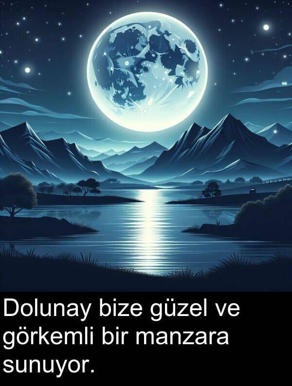 güzel: Dolunay bize güzel ve görkemli bir manzara sunuyor.