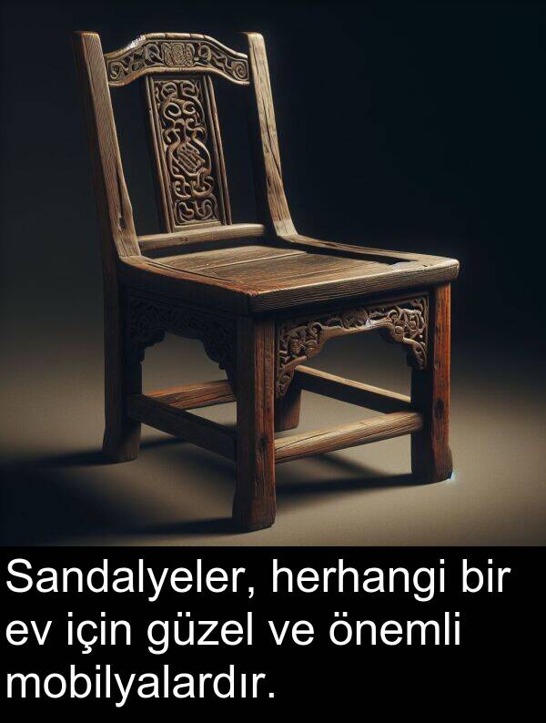 herhangi: Sandalyeler, herhangi bir ev için güzel ve önemli mobilyalardır.