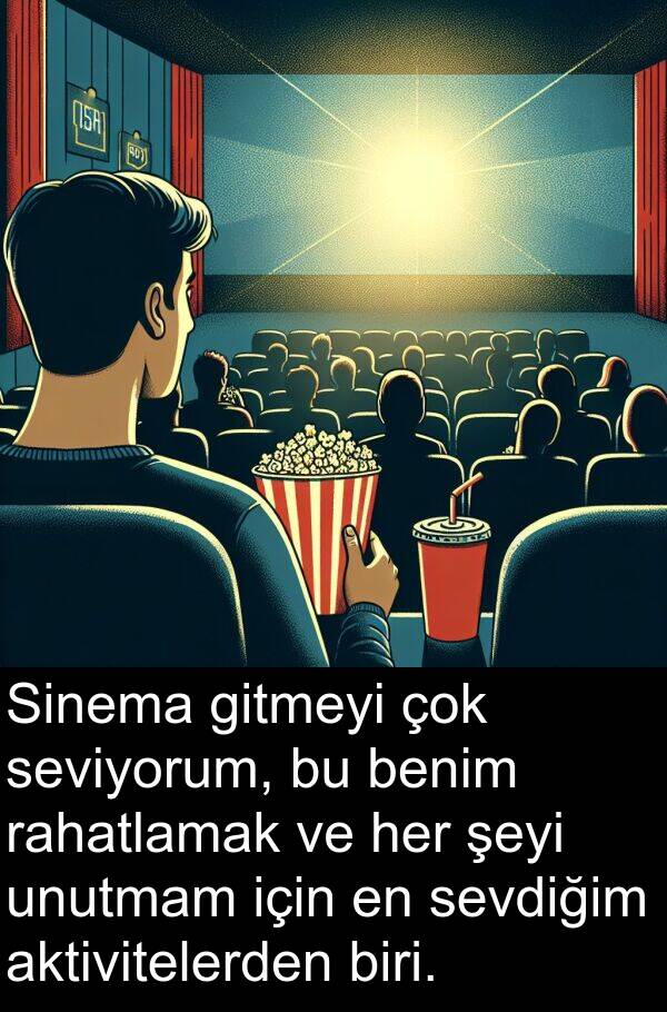 aktivitelerden: Sinema gitmeyi çok seviyorum, bu benim rahatlamak ve her şeyi unutmam için en sevdiğim aktivitelerden biri.