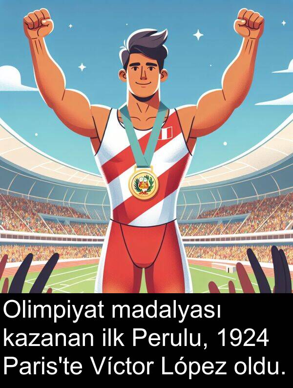 ilk: Olimpiyat madalyası kazanan ilk Perulu, 1924 Paris'te Víctor López oldu.