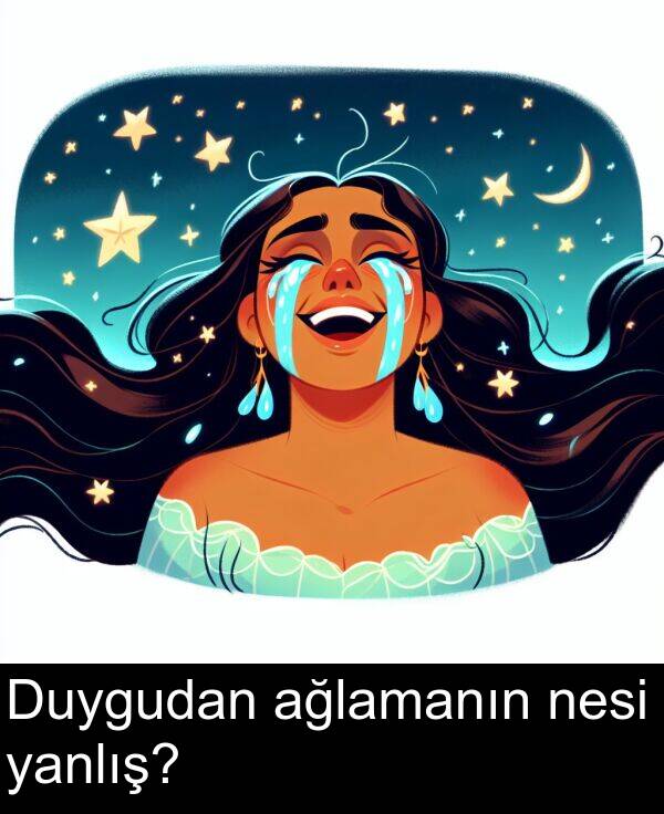 yanlış: Duygudan ağlamanın nesi yanlış?