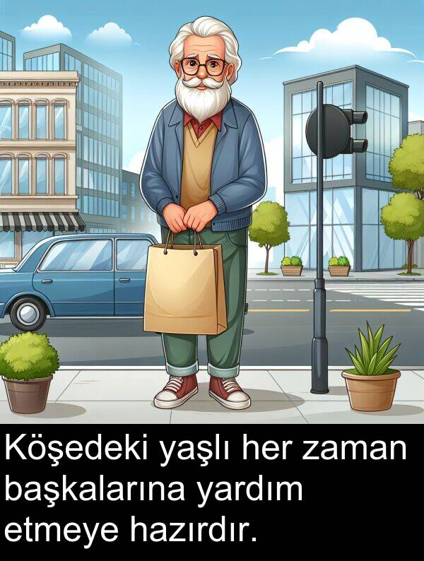 yardım: Köşedeki yaşlı her zaman başkalarına yardım etmeye hazırdır.