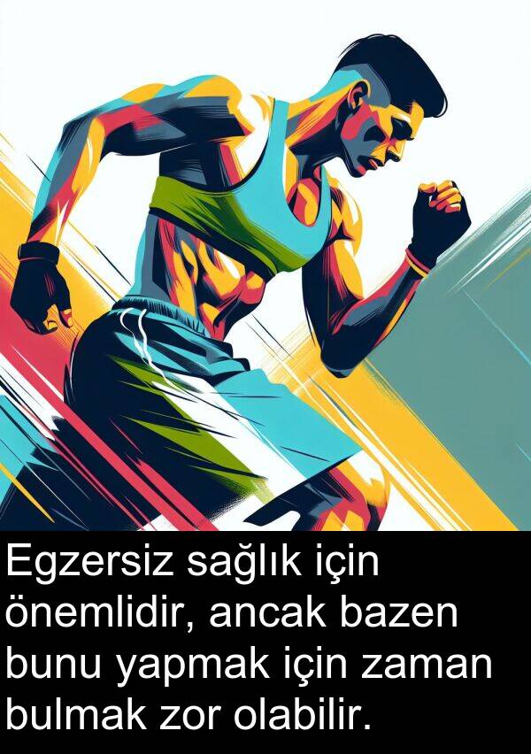 sağlık: Egzersiz sağlık için önemlidir, ancak bazen bunu yapmak için zaman bulmak zor olabilir.