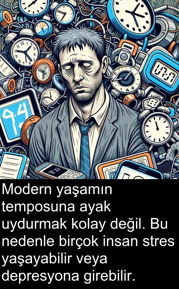 nedenle: Modern yaşamın temposuna ayak uydurmak kolay değil. Bu nedenle birçok insan stres yaşayabilir veya depresyona girebilir.