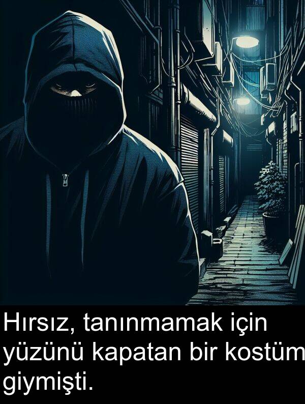 kapatan: Hırsız, tanınmamak için yüzünü kapatan bir kostüm giymişti.