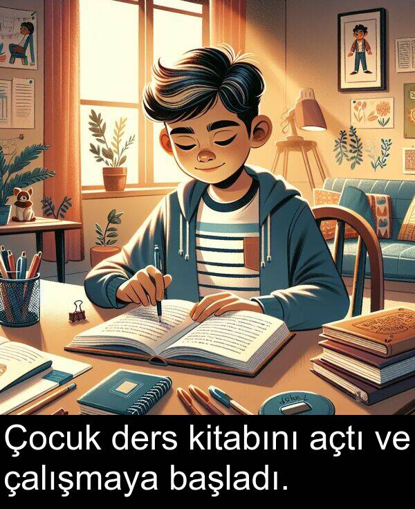 açtı: Çocuk ders kitabını açtı ve çalışmaya başladı.