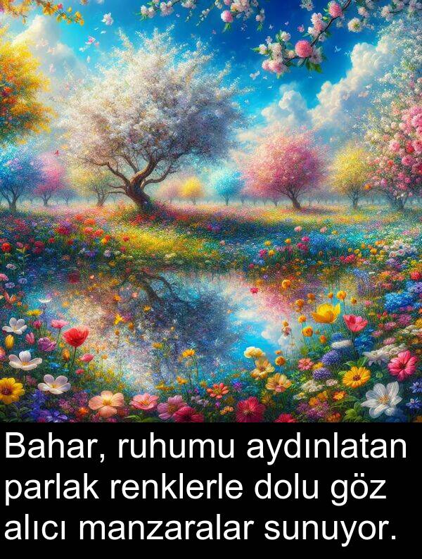 parlak: Bahar, ruhumu aydınlatan parlak renklerle dolu göz alıcı manzaralar sunuyor.