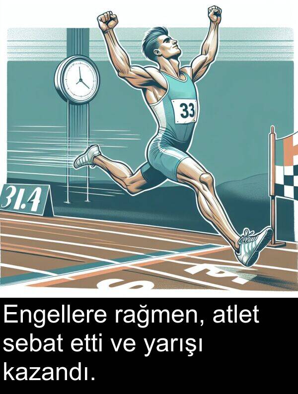 etti: Engellere rağmen, atlet sebat etti ve yarışı kazandı.