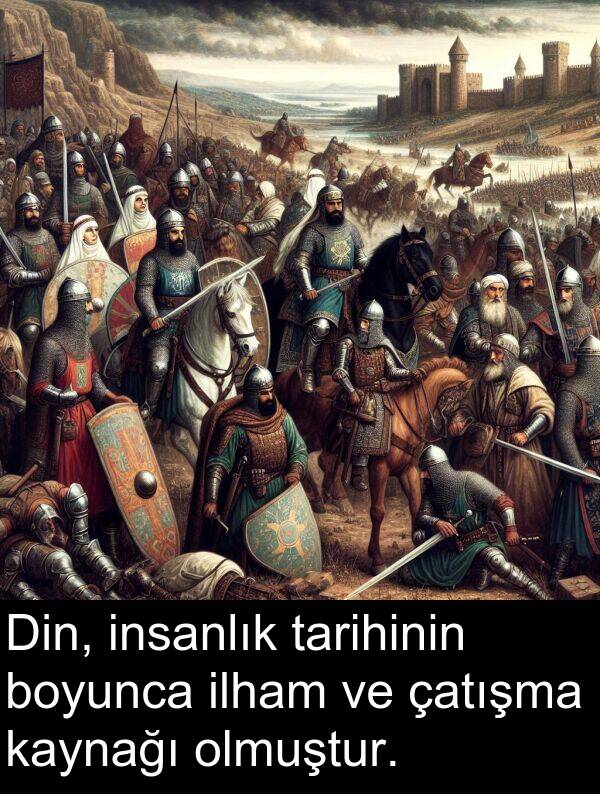 çatışma: Din, insanlık tarihinin boyunca ilham ve çatışma kaynağı olmuştur.