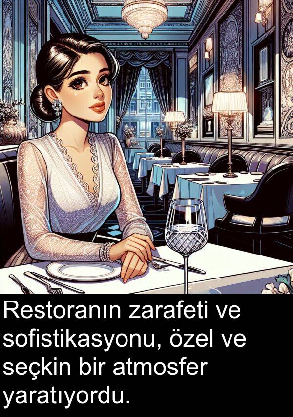 atmosfer: Restoranın zarafeti ve sofistikasyonu, özel ve seçkin bir atmosfer yaratıyordu.