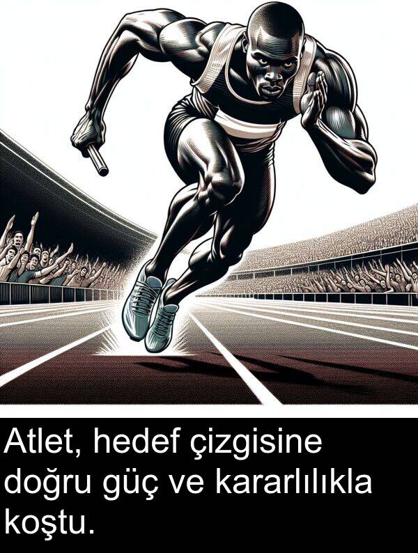 hedef: Atlet, hedef çizgisine doğru güç ve kararlılıkla koştu.