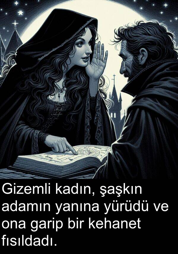 adamın: Gizemli kadın, şaşkın adamın yanına yürüdü ve ona garip bir kehanet fısıldadı.