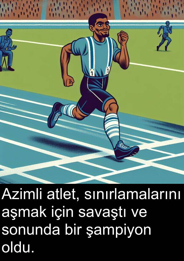 sınırlamalarını: Azimli atlet, sınırlamalarını aşmak için savaştı ve sonunda bir şampiyon oldu.