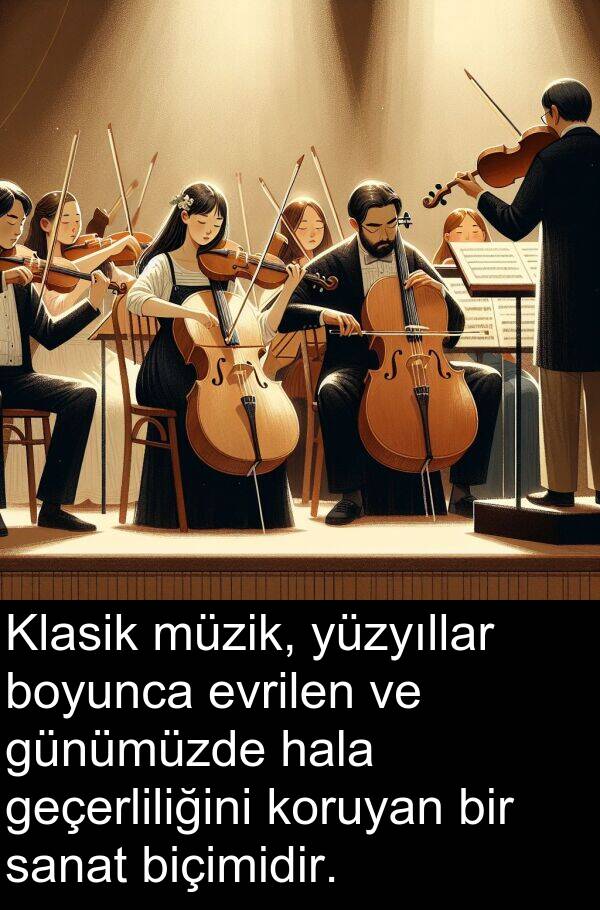 sanat: Klasik müzik, yüzyıllar boyunca evrilen ve günümüzde hala geçerliliğini koruyan bir sanat biçimidir.