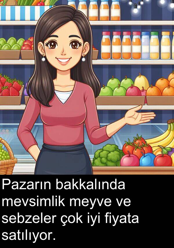 satılıyor: Pazarın bakkalında mevsimlik meyve ve sebzeler çok iyi fiyata satılıyor.