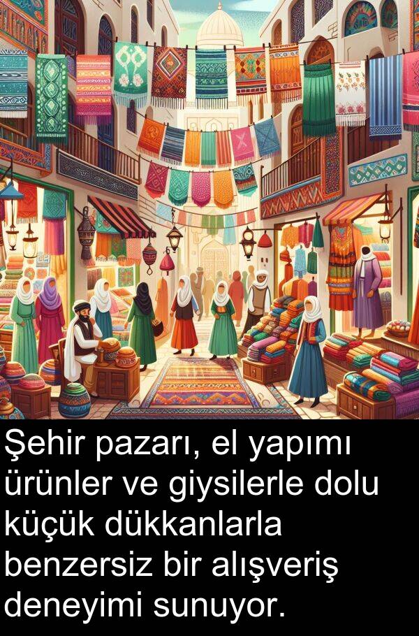 yapımı: Şehir pazarı, el yapımı ürünler ve giysilerle dolu küçük dükkanlarla benzersiz bir alışveriş deneyimi sunuyor.