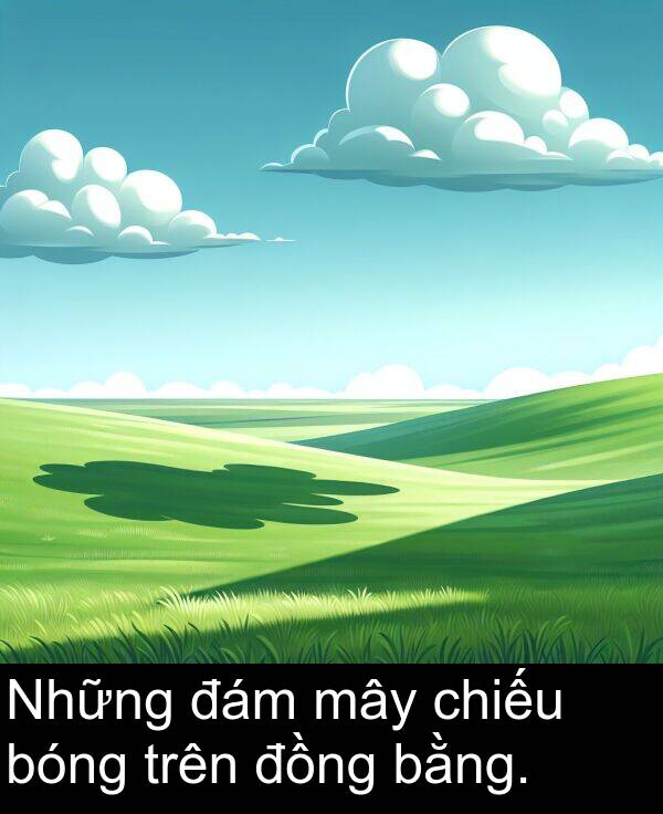 bóng: Những đám mây chiếu bóng trên đồng bằng.