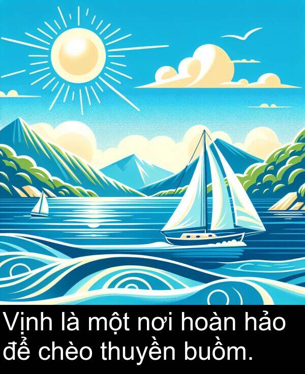 chèo: Vịnh là một nơi hoàn hảo để chèo thuyền buồm.