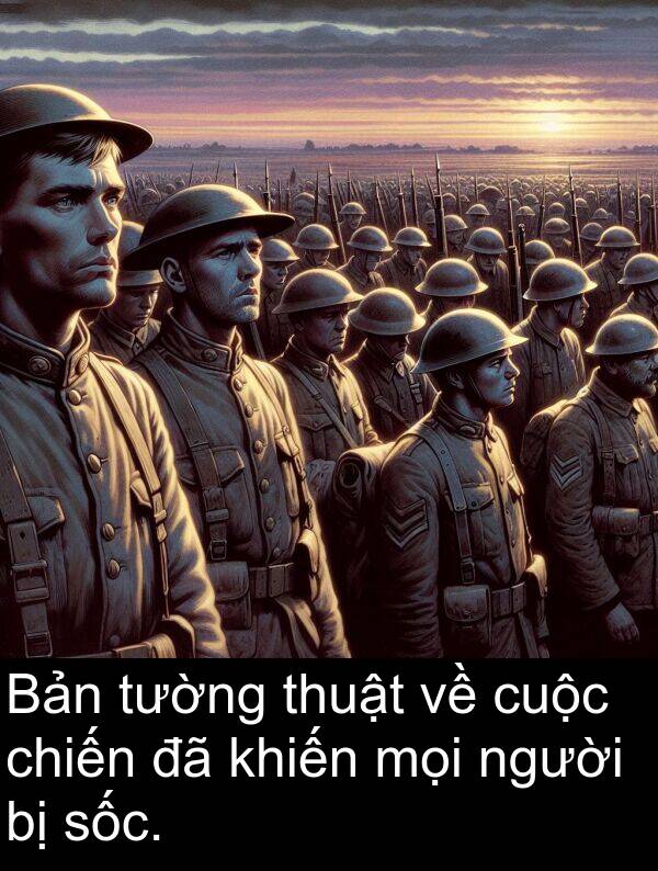 chiến: Bản tường thuật về cuộc chiến đã khiến mọi người bị sốc.