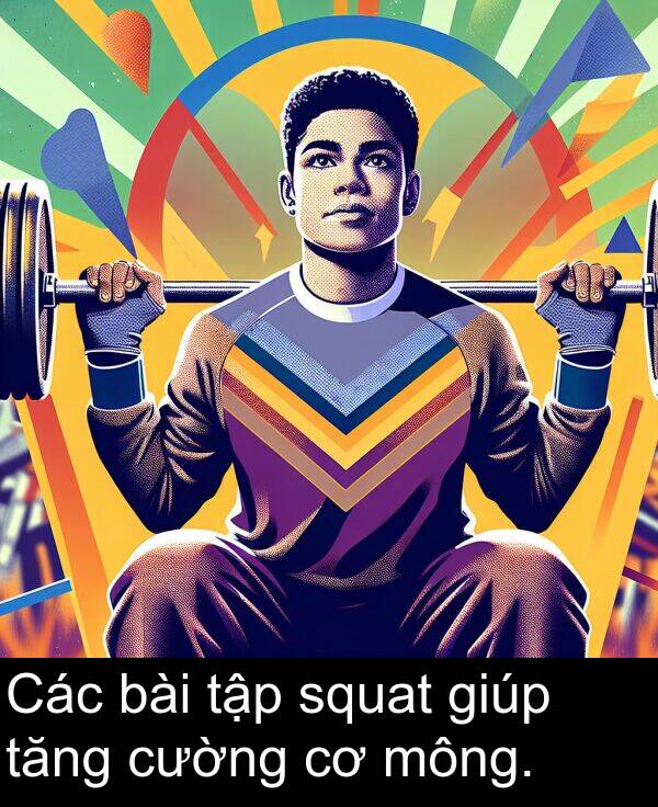 squat: Các bài tập squat giúp tăng cường cơ mông.
