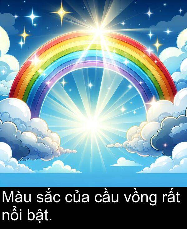rất: Màu sắc của cầu vồng rất nổi bật.