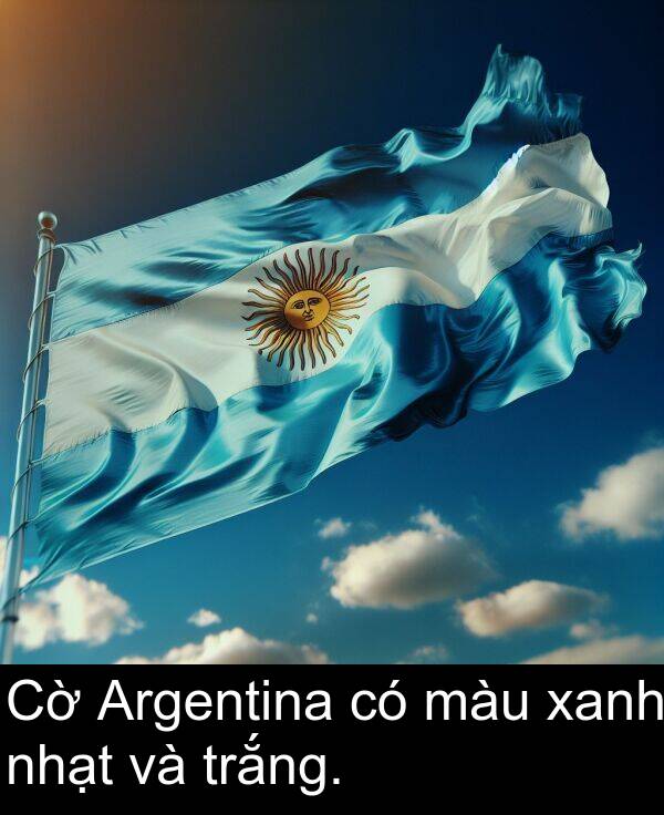 màu: Cờ Argentina có màu xanh nhạt và trắng.