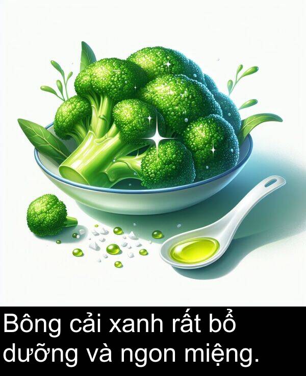 miệng: Bông cải xanh rất bổ dưỡng và ngon miệng.