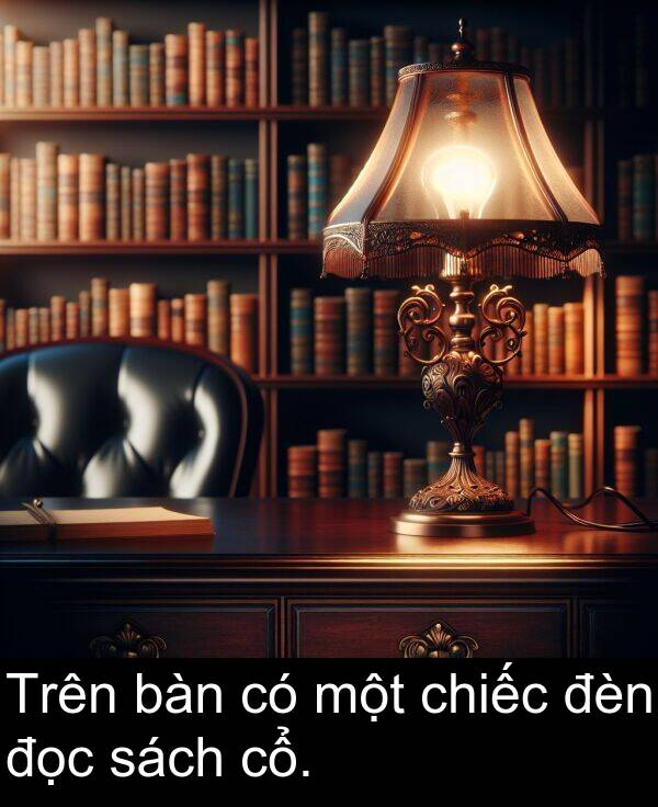 chiếc: Trên bàn có một chiếc đèn đọc sách cổ.
