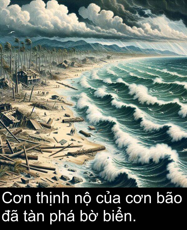 thịnh: Cơn thịnh nộ của cơn bão đã tàn phá bờ biển.
