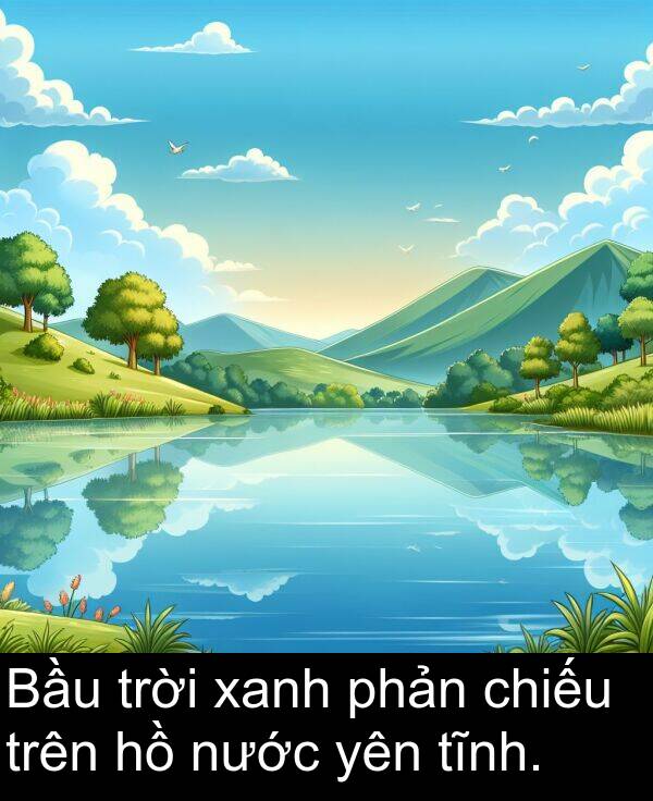trời: Bầu trời xanh phản chiếu trên hồ nước yên tĩnh.