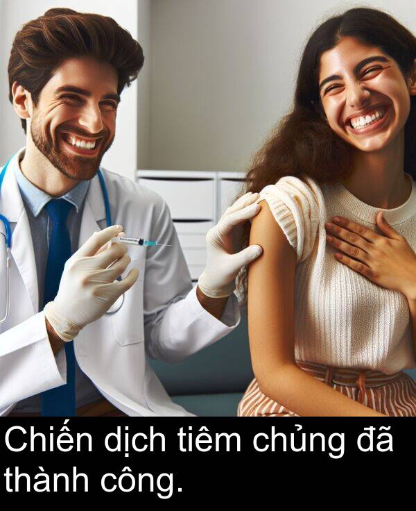 thành: Chiến dịch tiêm chủng đã thành công.