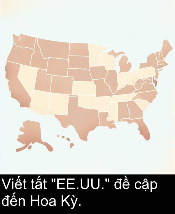 đến: Viết tắt "EE.UU." đề cập đến Hoa Kỳ.