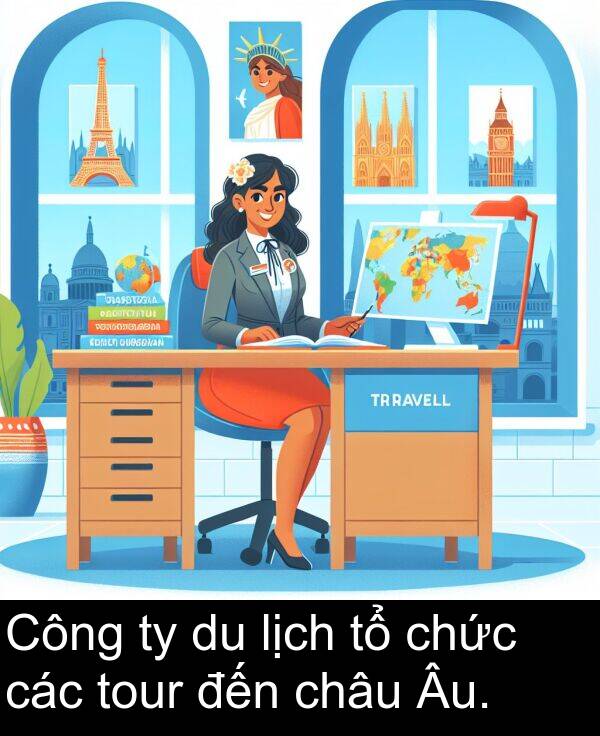 đến: Công ty du lịch tổ chức các tour đến châu Âu.