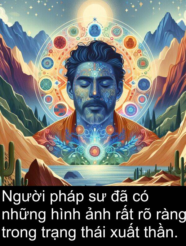 trạng: Người pháp sư đã có những hình ảnh rất rõ ràng trong trạng thái xuất thần.