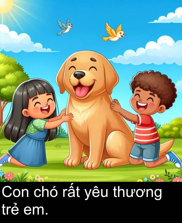 rất: Con chó rất yêu thương trẻ em.