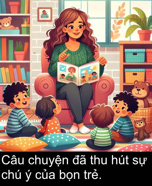 trẻ: Câu chuyện đã thu hút sự chú ý của bọn trẻ.