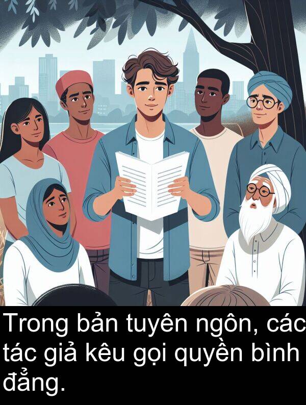 đẳng: Trong bản tuyên ngôn, các tác giả kêu gọi quyền bình đẳng.