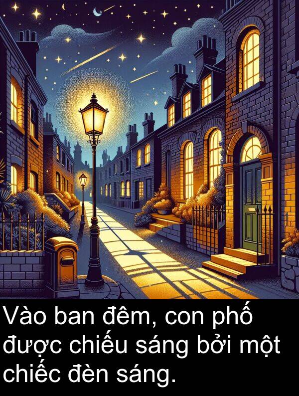 đêm: Vào ban đêm, con phố được chiếu sáng bởi một chiếc đèn sáng.