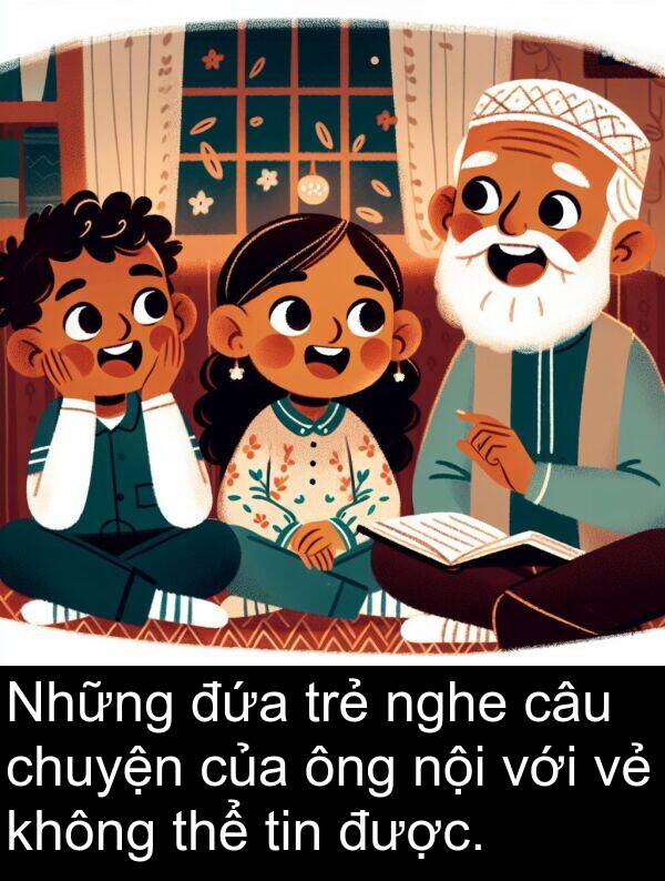 đứa: Những đứa trẻ nghe câu chuyện của ông nội với vẻ không thể tin được.