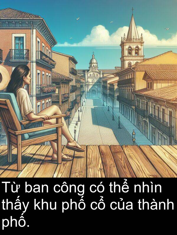nhìn: Từ ban công có thể nhìn thấy khu phố cổ của thành phố.