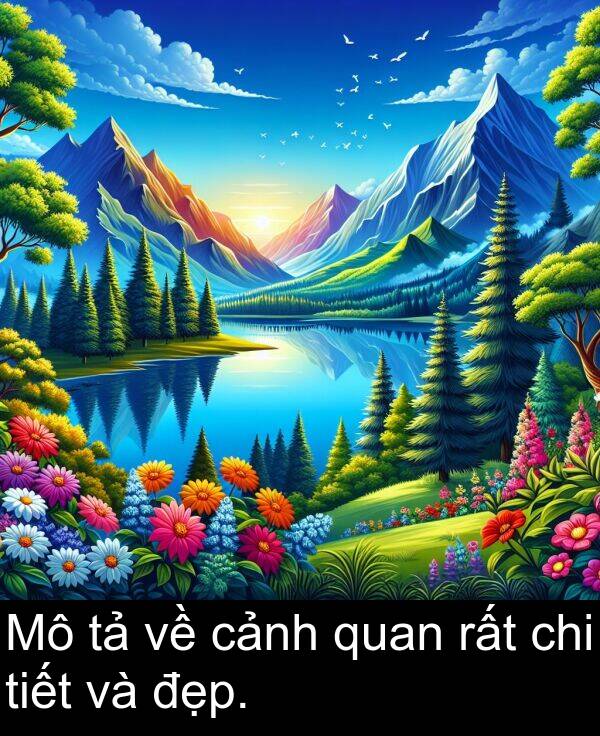 đẹp: Mô tả về cảnh quan rất chi tiết và đẹp.