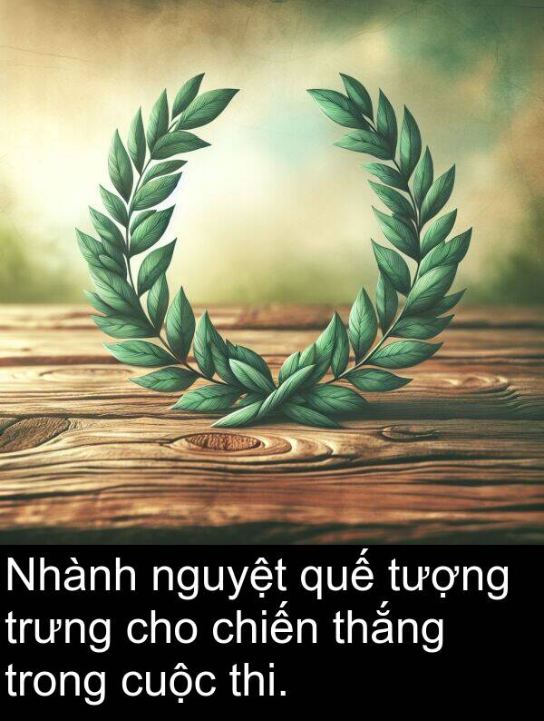 chiến: Nhành nguyệt quế tượng trưng cho chiến thắng trong cuộc thi.