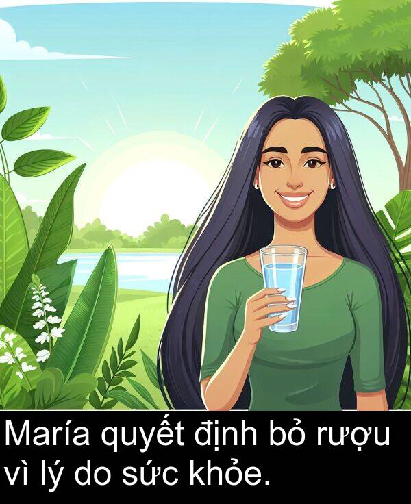 định: María quyết định bỏ rượu vì lý do sức khỏe.