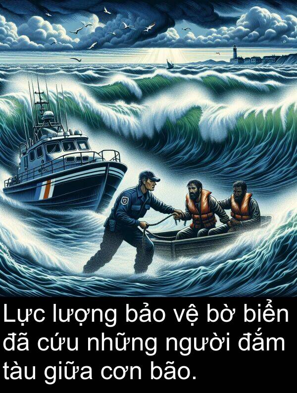 đắm: Lực lượng bảo vệ bờ biển đã cứu những người đắm tàu giữa cơn bão.