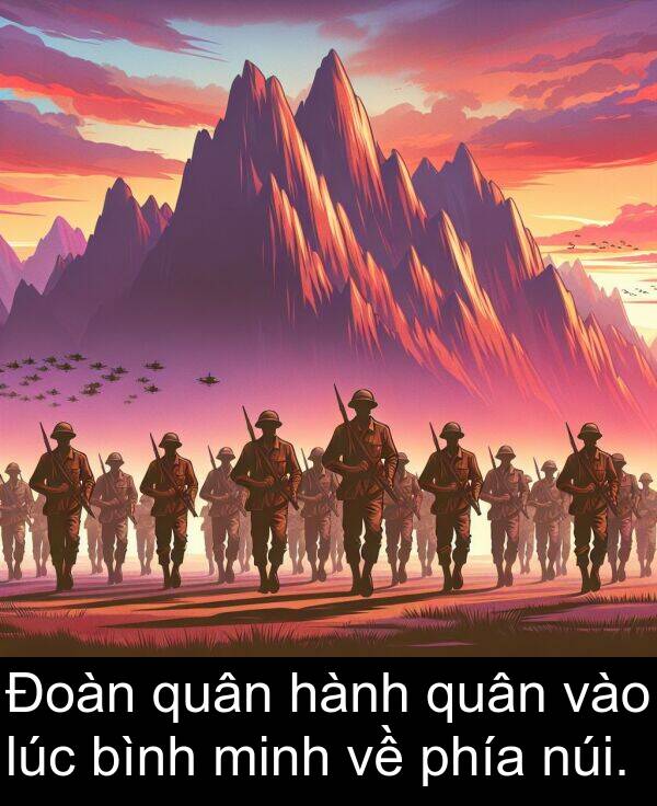 hành: Đoàn quân hành quân vào lúc bình minh về phía núi.