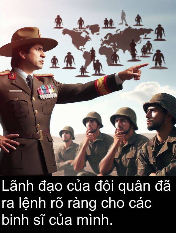 đạo: Lãnh đạo của đội quân đã ra lệnh rõ ràng cho các binh sĩ của mình.