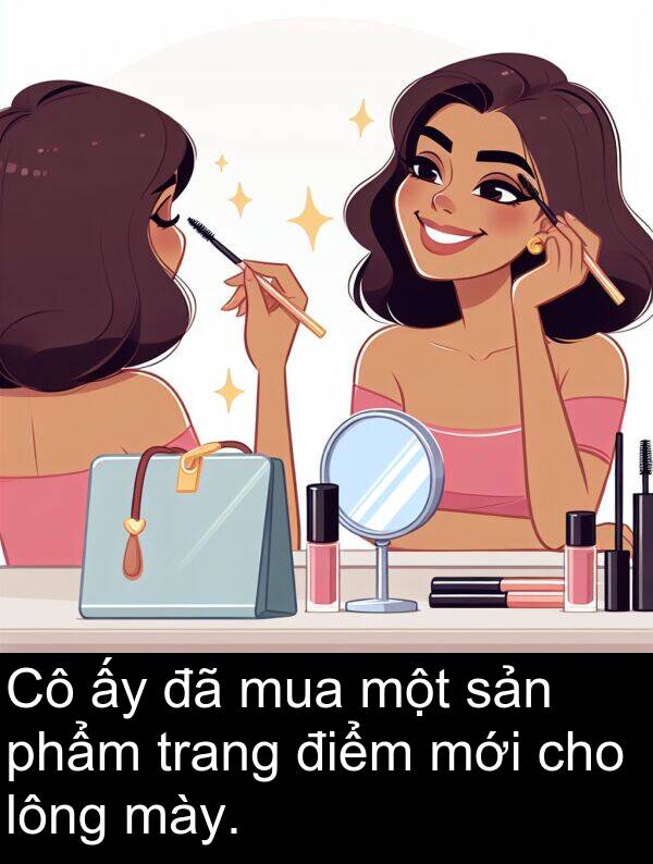 điểm: Cô ấy đã mua một sản phẩm trang điểm mới cho lông mày.