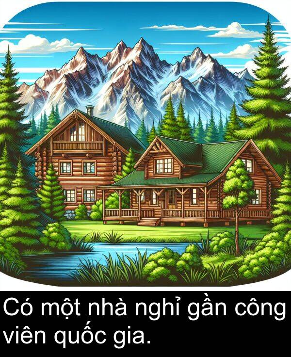 viên: Có một nhà nghỉ gần công viên quốc gia.