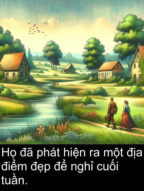 điểm: Họ đã phát hiện ra một địa điểm đẹp để nghỉ cuối tuần.