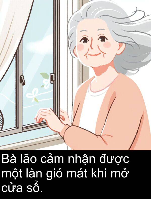 sổ: Bà lão cảm nhận được một làn gió mát khi mở cửa sổ.
